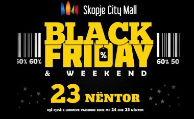 Në Skopje City Mall “Black Friday” vlen edhe për fundjavë