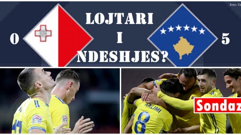 Zgjidhni lojtarin më të mirë të Kosovës në fitoren ndaj Maltës (Sondazh)