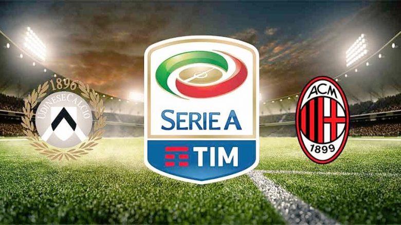 Udinese – Milan, formacionet zyrtare