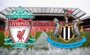 Liverpool – Newcastle: Formacionet zyrtare, starton Shaqiri