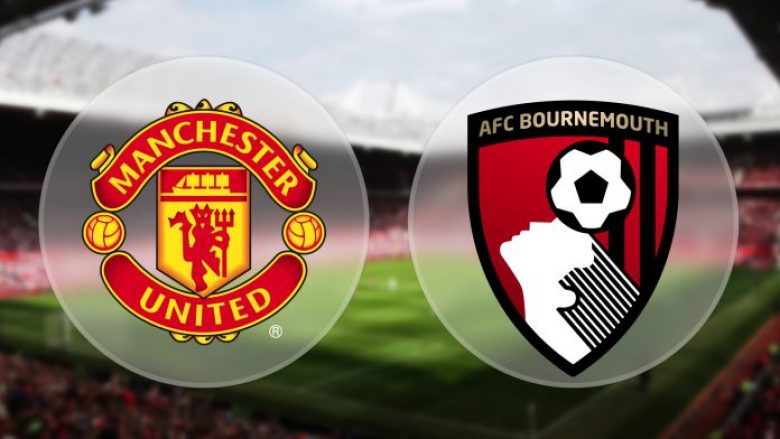 Man Utd – Bournemouth, formacionet zyrtare