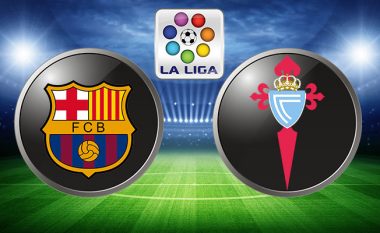 Barcelona – Celta Vigo, formacionet zyrtare