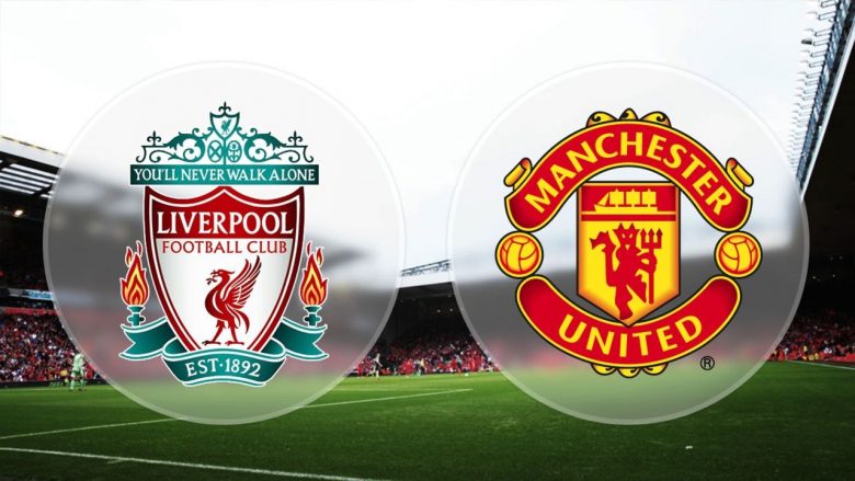 Liverpool – Man. United, formacionet startuese të derbit të madh anglez