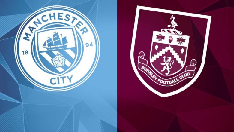 Man City – Burnley, formacionet zyrtare