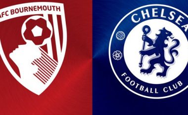 Formacionet bazë: Chelsea në kërkim të triumfit ndaj Bournemouthit