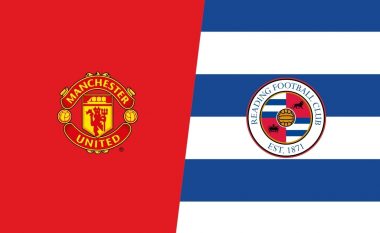 Formacionet zyrtare: Manchester United – Reading