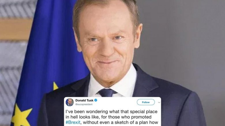 Tusk provokon një pjesë të britanikëve, thotë se “ka një vend special në ferr për ata që promovuan Brexit-in” (Video)