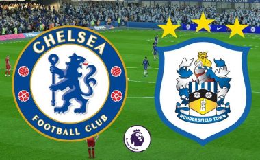 Chelsea – Huddersfield, formacionet zyrtare