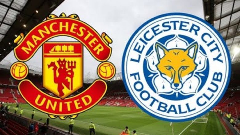 Leicester City – Man Utd, formacionet zyrtare