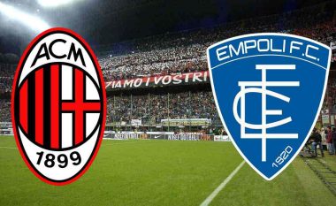 Formacionet zyrtare: Milan – Empoli