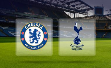 Formacionet zyrtare, Chelsea – Tottenham: Derbi i Londrës, ku ‘luftohet’ për një vend në Evropë