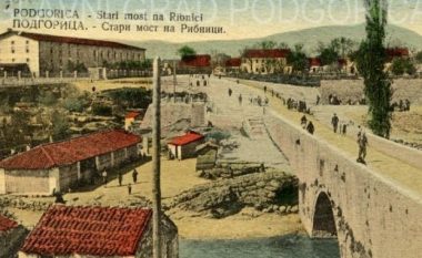 Podgorica – nga një qytezë me plisa në një kryeqytet me një për qind shqiptarë