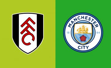 Fulham – Manchester City, formacionet zyrtare