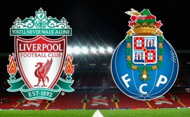 Formacionet startuese: Liverpooli favorit ndaj Portos