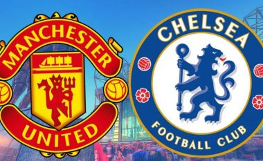 Man Utd – Chelsea, formacionet zyrtare të derbit të javës në Ligën Premier