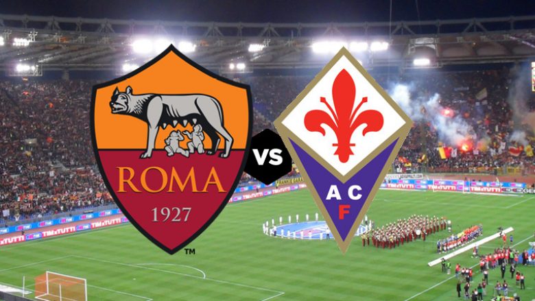 Formacionet zyrtare, Roma – Fiorentina