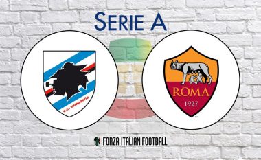 Sampdoria – Roma, formacionet zyrtare