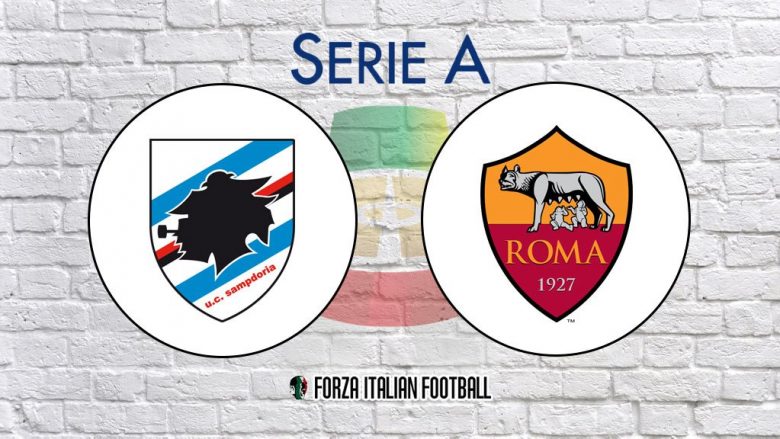 Sampdoria – Roma, formacionet zyrtare