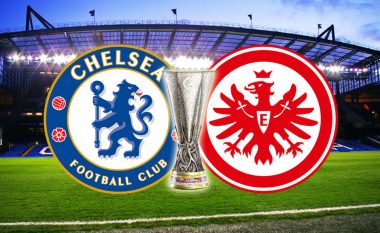 Formacionet zyrtare, Chelsea – Eintracht Frankfurt