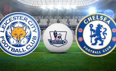 Njëmbëdhjetëshat startues: Leicesteri dhe Chelsea zhvillojnë ndeshjen e fundit sezonale
