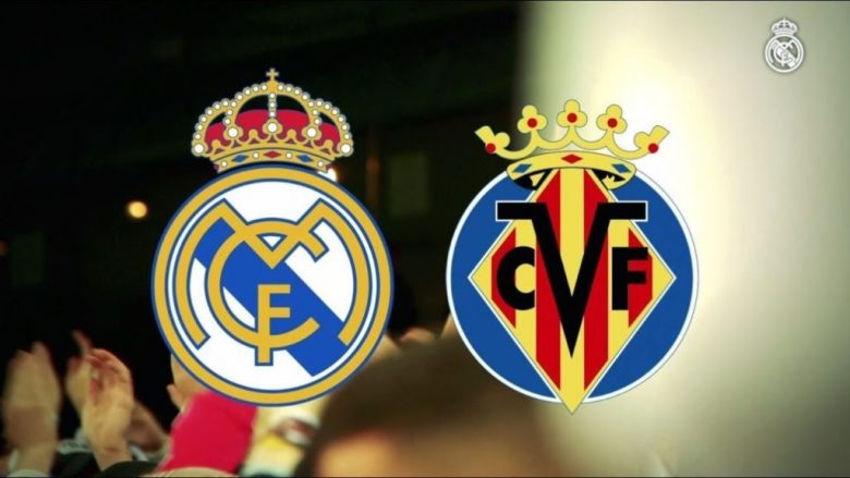 Real Madridi synon t’i kthehet fitores në ndeshje ndaj Villarrealit, formacionet zyrtare