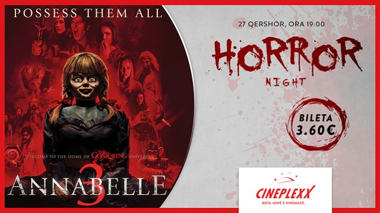 Cineplexx organizion “Horror Night” me filmin e fikshëm Annabelle 3