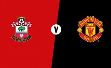 Southampton – Manchester United, formacionet zyrtare