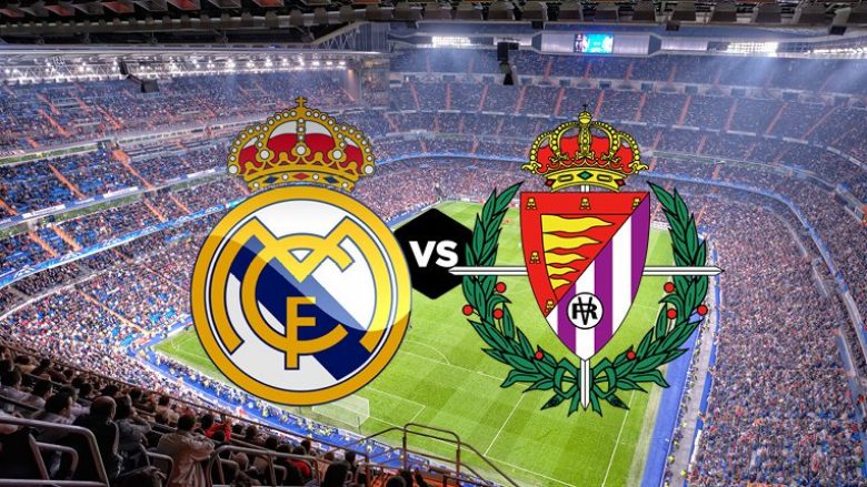 Real Madrid – Valladolid, formacionet zyrtare