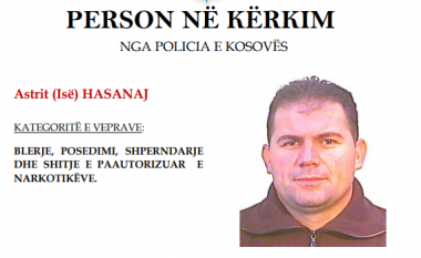 Policia kërkon Astrit Hasanaj, kërkon ndihmën e qytetarëve për arrestimin e tij