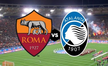 Formacionet zyrtare: Roma – Atalanta: Romakët kërkojnë vazhdimësi