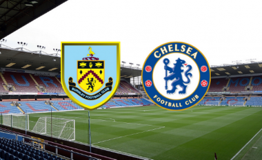 Formacionet zyrtare: Burnley – Chelsea