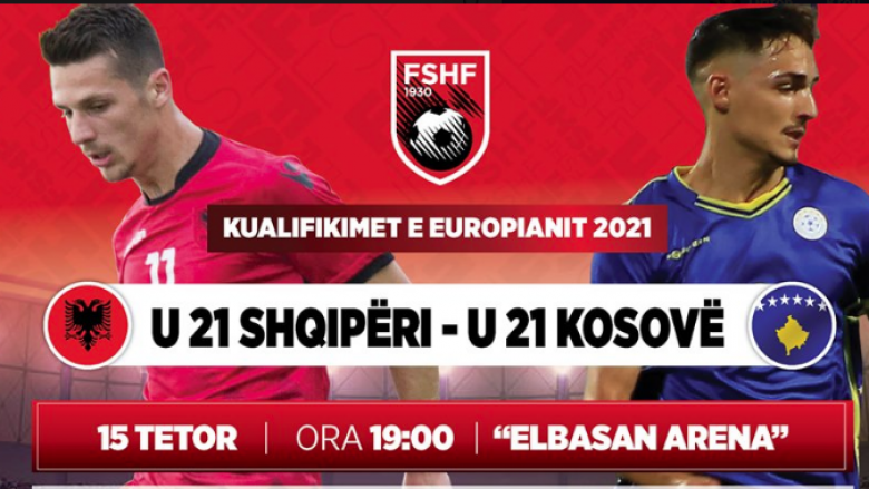 Përballje për të mos e humbur: Shqipëria U21 pret sot Kosovën U21 në Elbasan Arena