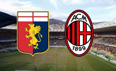 Formacionet zyrtare: Genoa – Milan