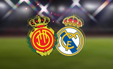 Mallorca – Real Madrid, formacionet zyrtare