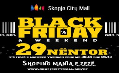 Këtë të premte Black Friday në Skopje City Mall!