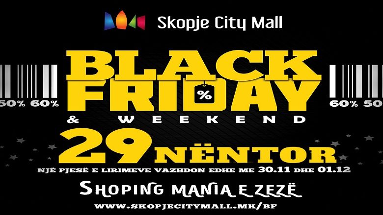 Këtë të premte Black Friday në Skopje City Mall!