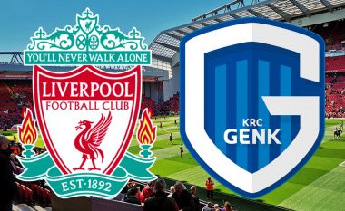 Formacionet startuese: Liverpooli luan për fitore ndaj Genkut
