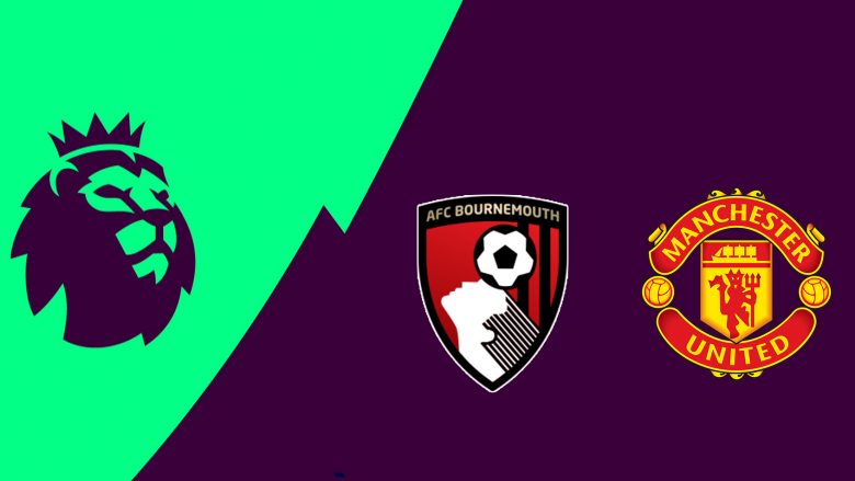 Bournemouth – Manchester United, formacionet zyrtare