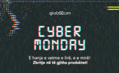 Çka vjen pas Black Friday? Cyber Monday në Gjirafa50