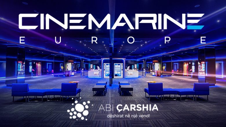 Së shpejti hapet kinemaja më e madhe në Kosovë ‘CINEMARINE Europe’