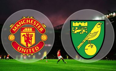 Manchester United – Norwich, formacionet zyrtare