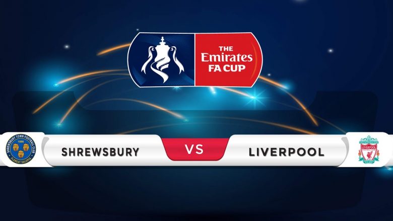 FA Cup: Shrewsbury – Liverpool, publikohen formacionet zyrtare
