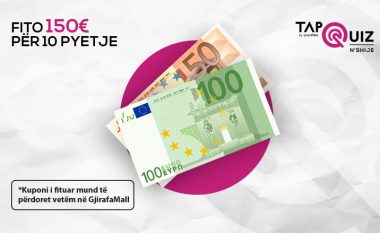 Kuizi “Tap n’Shije” sonte: Fito kupon 150 euro, dyshek apo parfum!