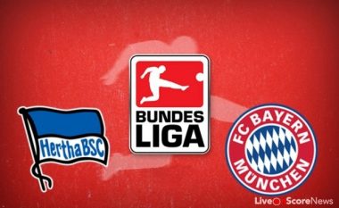 Hertha Berlin – Bayern Munich, formacionet zyrtare