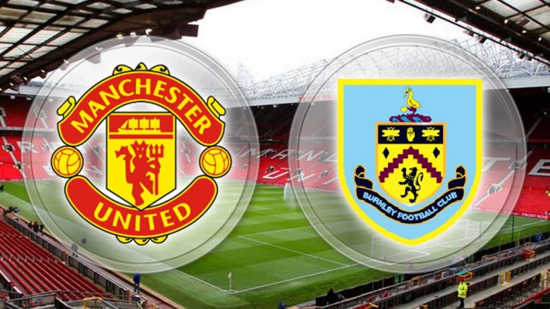 Formacionet zyrtare, Manchester United – Burnley