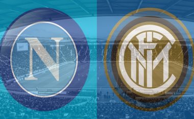 Napoli dhe Interi me disa ndryshime në derbi – formacionet zyrtare