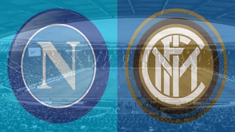 Napoli dhe Interi me disa ndryshime në derbi – formacionet zyrtare