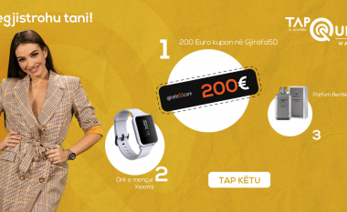 Dëshironi t’i fitoni 200 euro brenda 30 minutave sonte, luaj Tap Quiz!