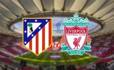 Formacionet zyrtare: Atletico e pret kampionin Liverpool