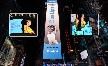 “Physical” e Dua Lipës promovohet në ekranet gjigante të New Yorkut